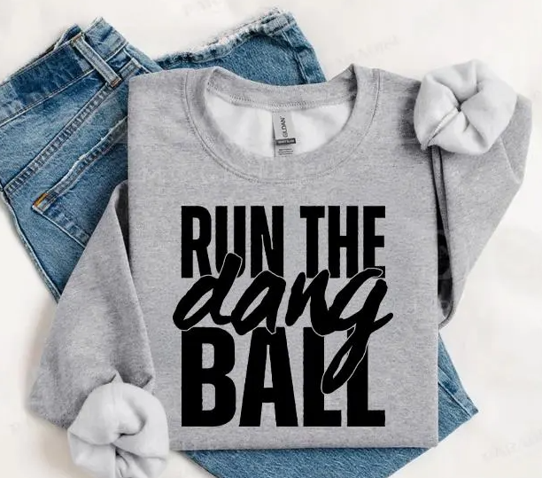 "Run the DANG Ball"